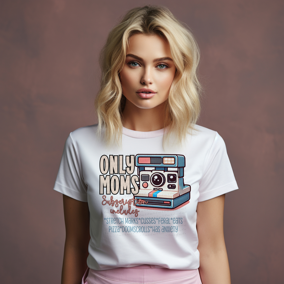 Only Moms Subscription Includes 117802 DTF transfer