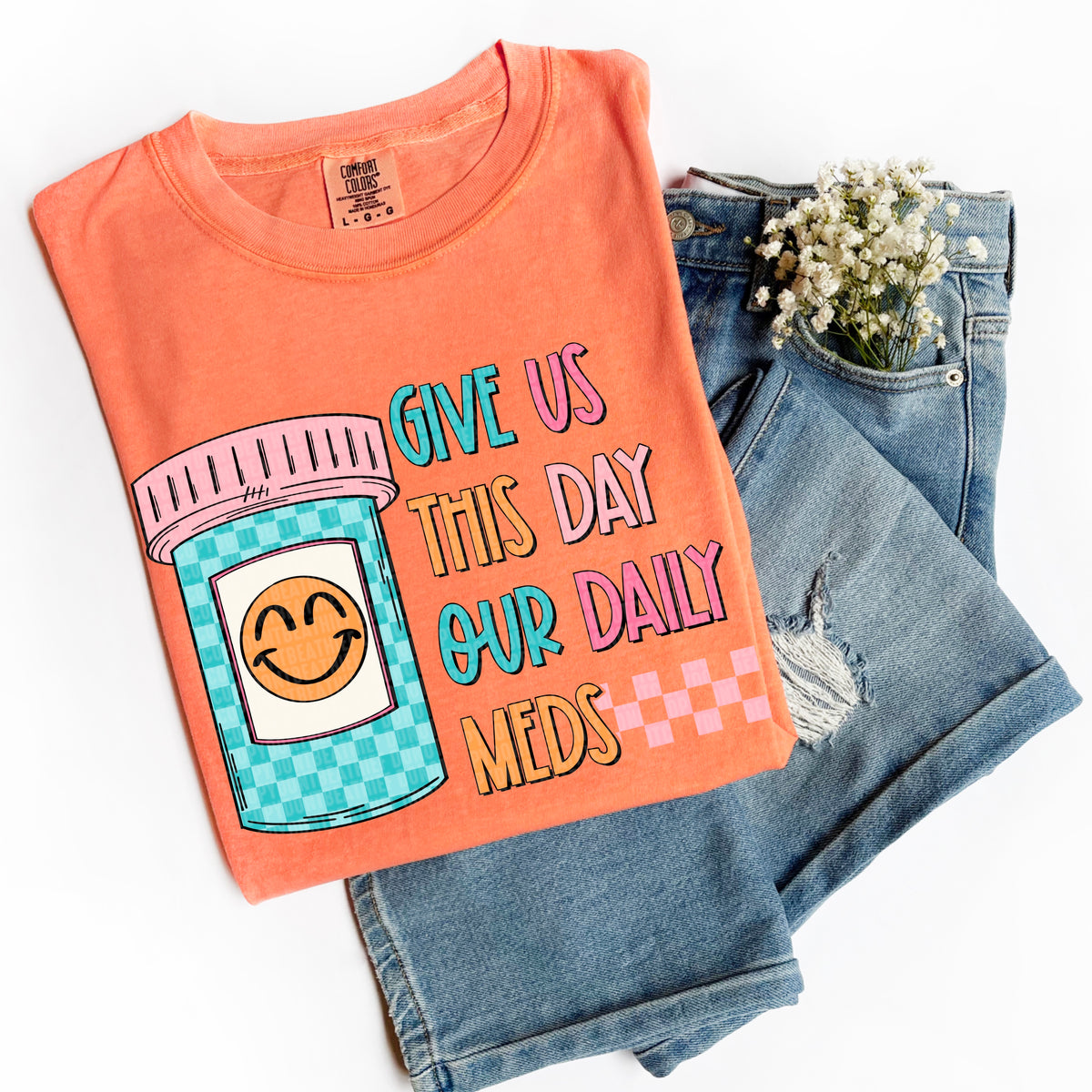 Give us this day our daily meds DTF transfer