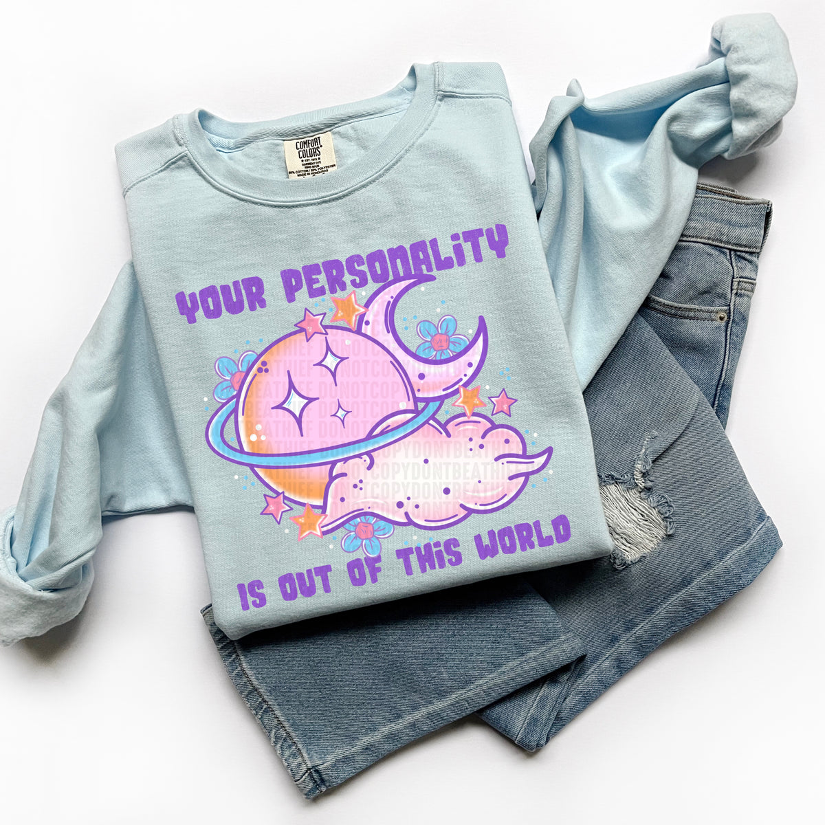 Your Personality Is Out Of This World 104375 DTF transfer