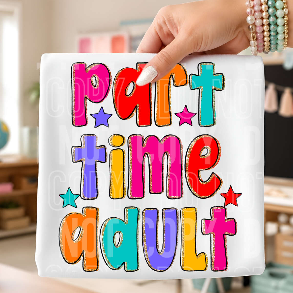 Part time adult COLORFUL with stars (SBB) DTF Transfer