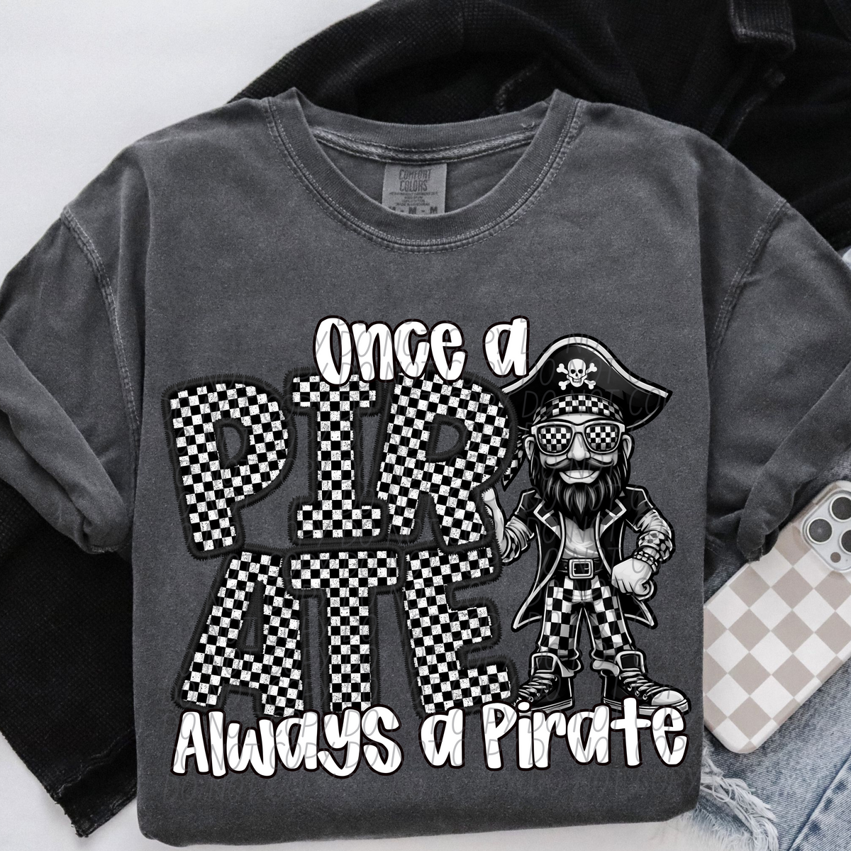 Once a Pirate always a Pirate Checkered (CITY) DTF transfer