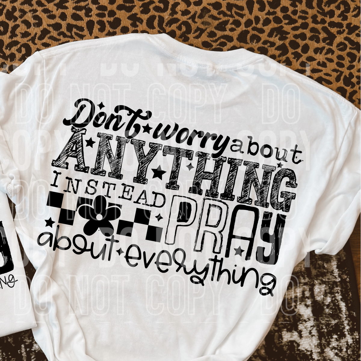 Don't worry about anything instead pray BLACK (BACK ONLY)  (SBB) DTF Transfer