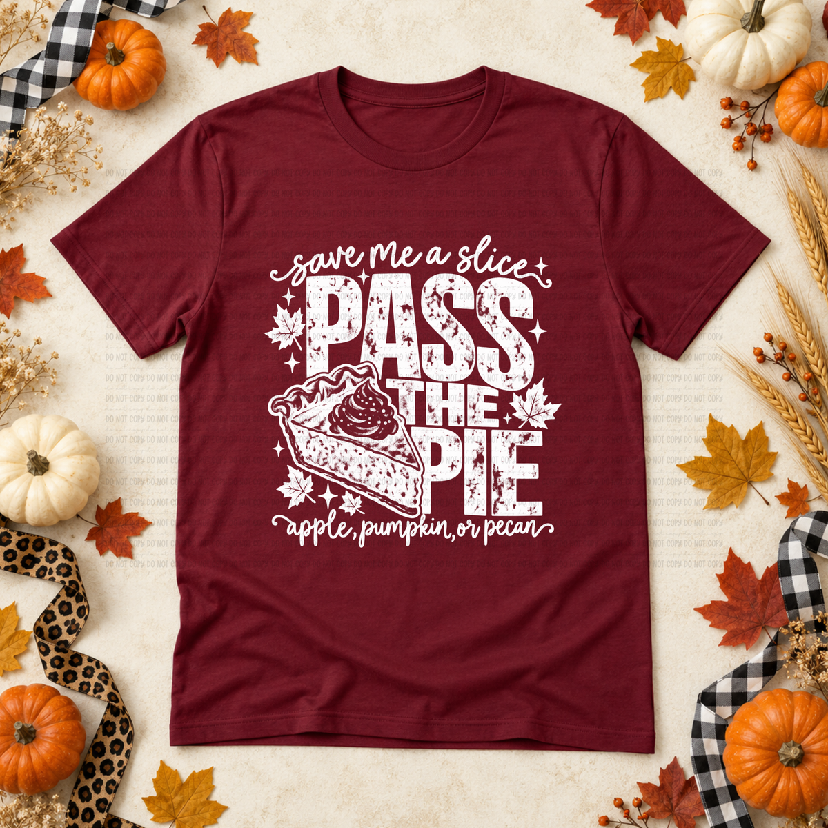 Pass the pie save me a slice apple pumpkin and pecan WHITE (Revel) DTF Transfer