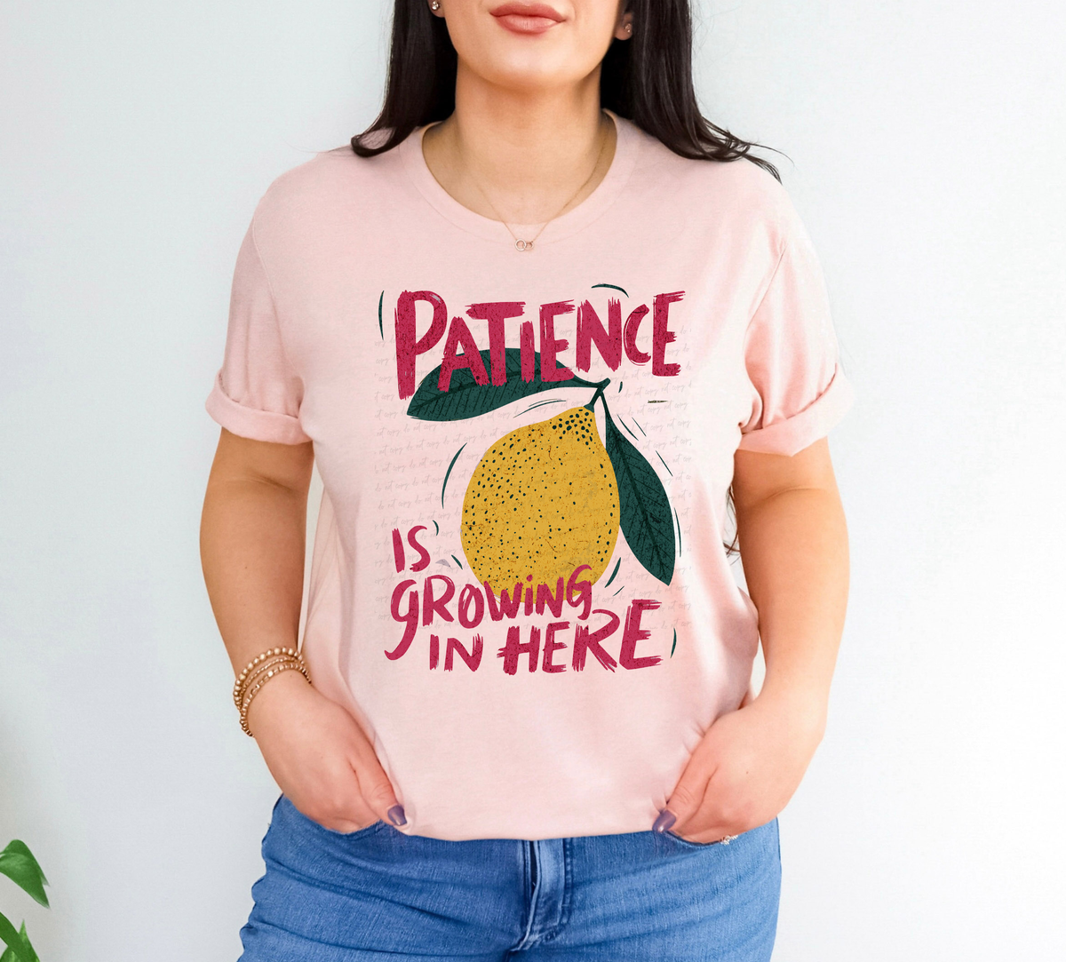 Patience is Growing in Here Lemon 111785 DTF transfer