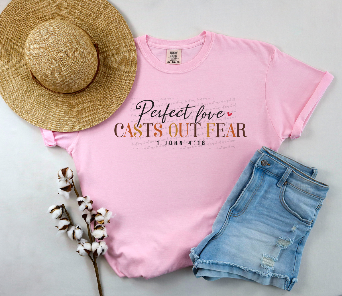 Perfect Love Cast Out Fear 1 John 4:18 76601 DTF Transfer