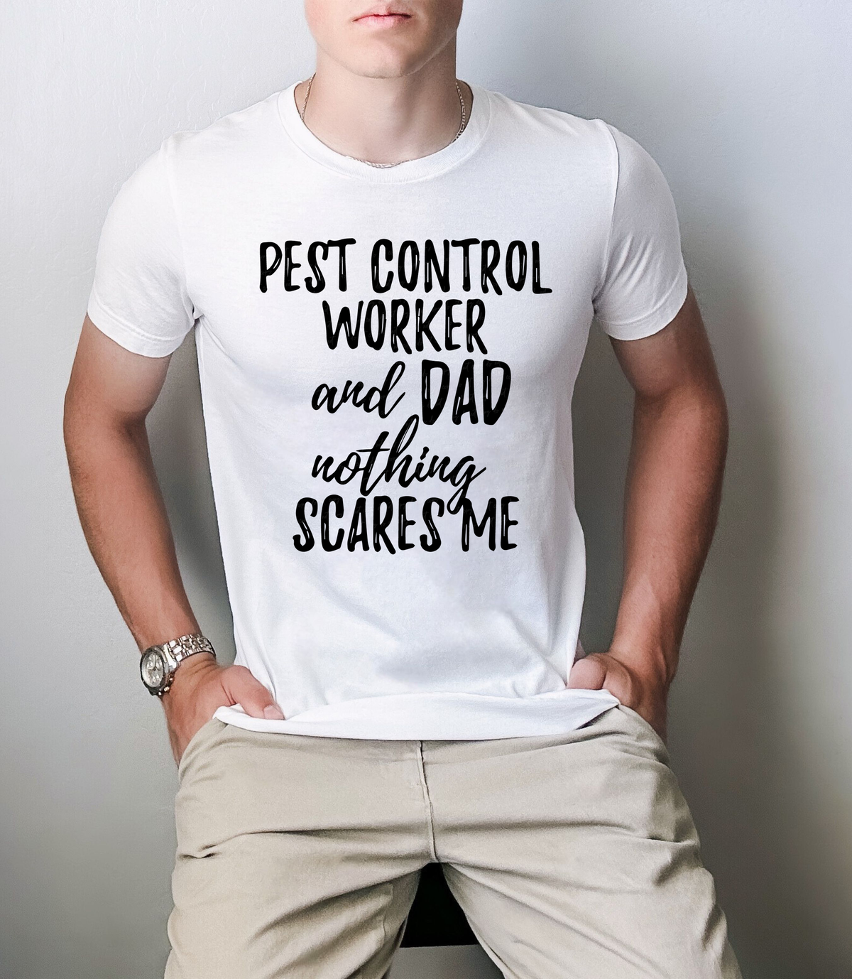 Pest Control Worker and Dad Nothing Scares Me 114595 DTF transfer