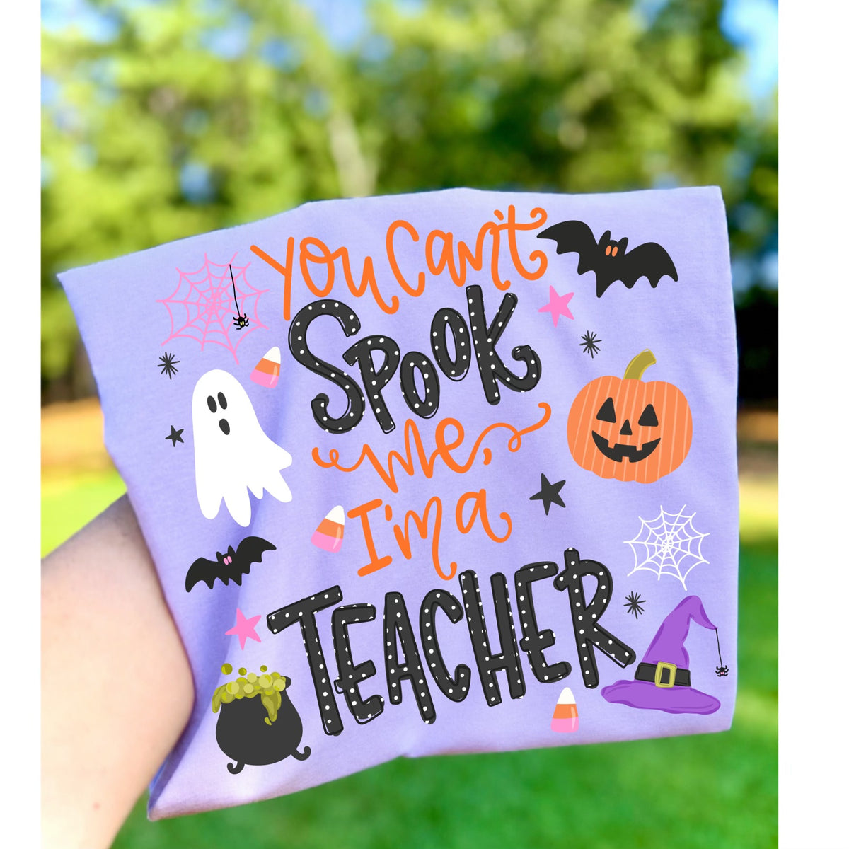 You can't spooky me I'm a teacher (Crafti) DTF Transfer