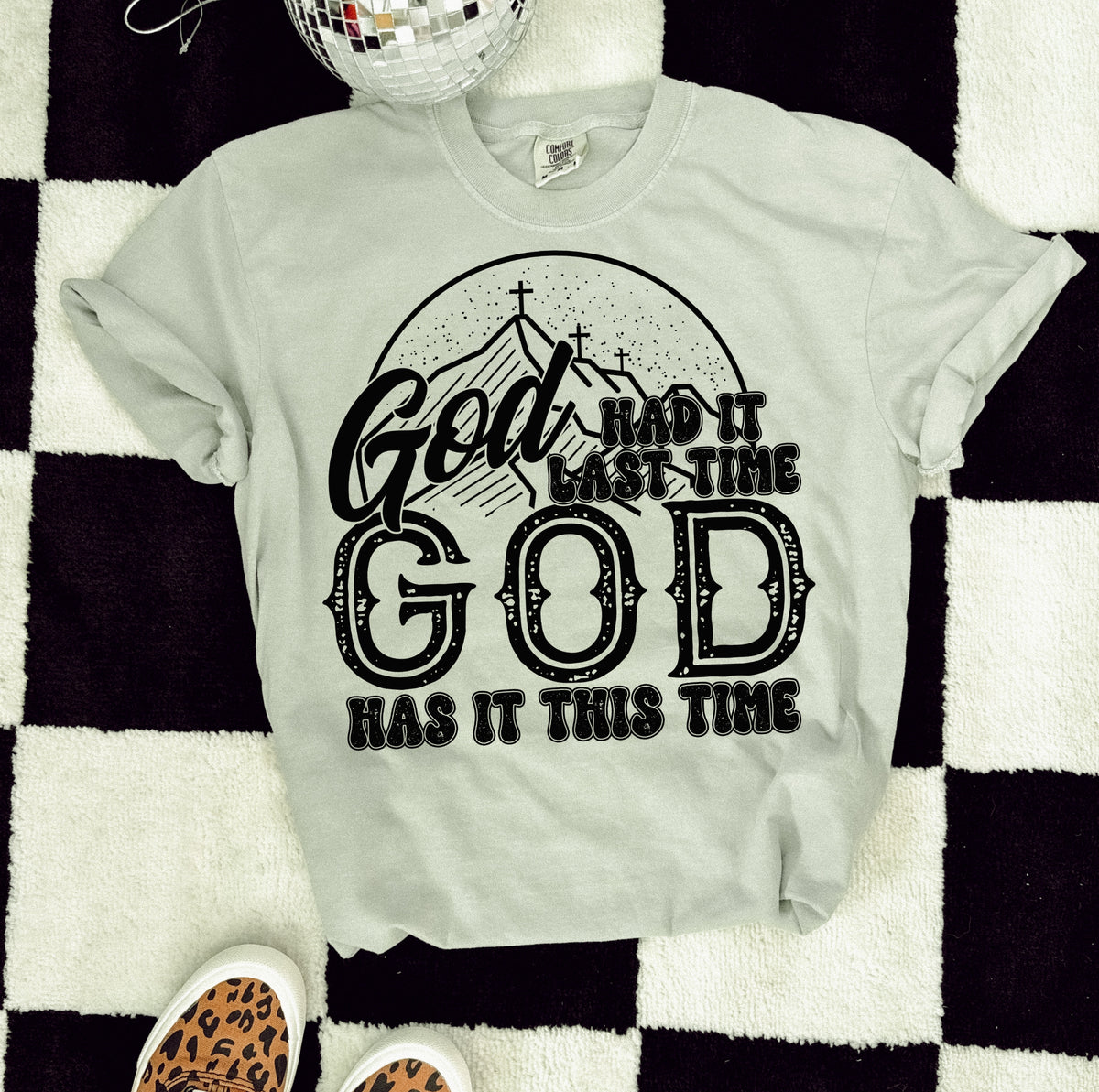 God had it last time God has it this time 11732 DTF transfer