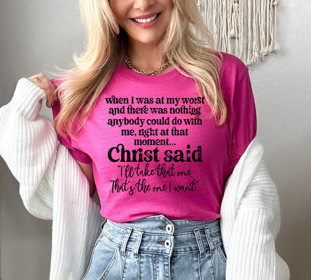 When I was at my worst Christ said BLACK EXCLUSIVE DTF Transfer