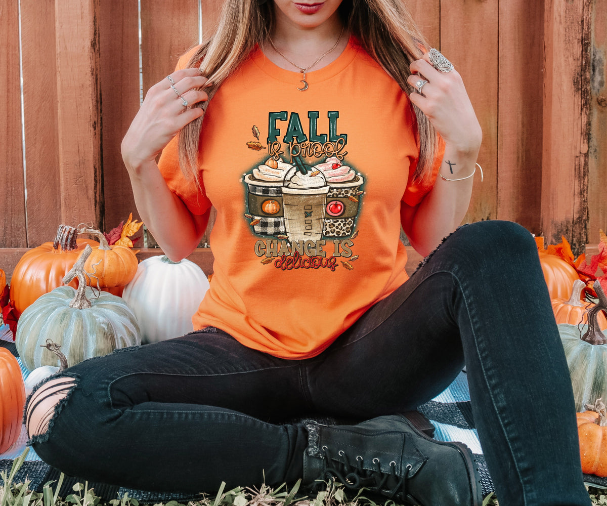 Fall is proof change is delicious lattes DTF TRANSFER