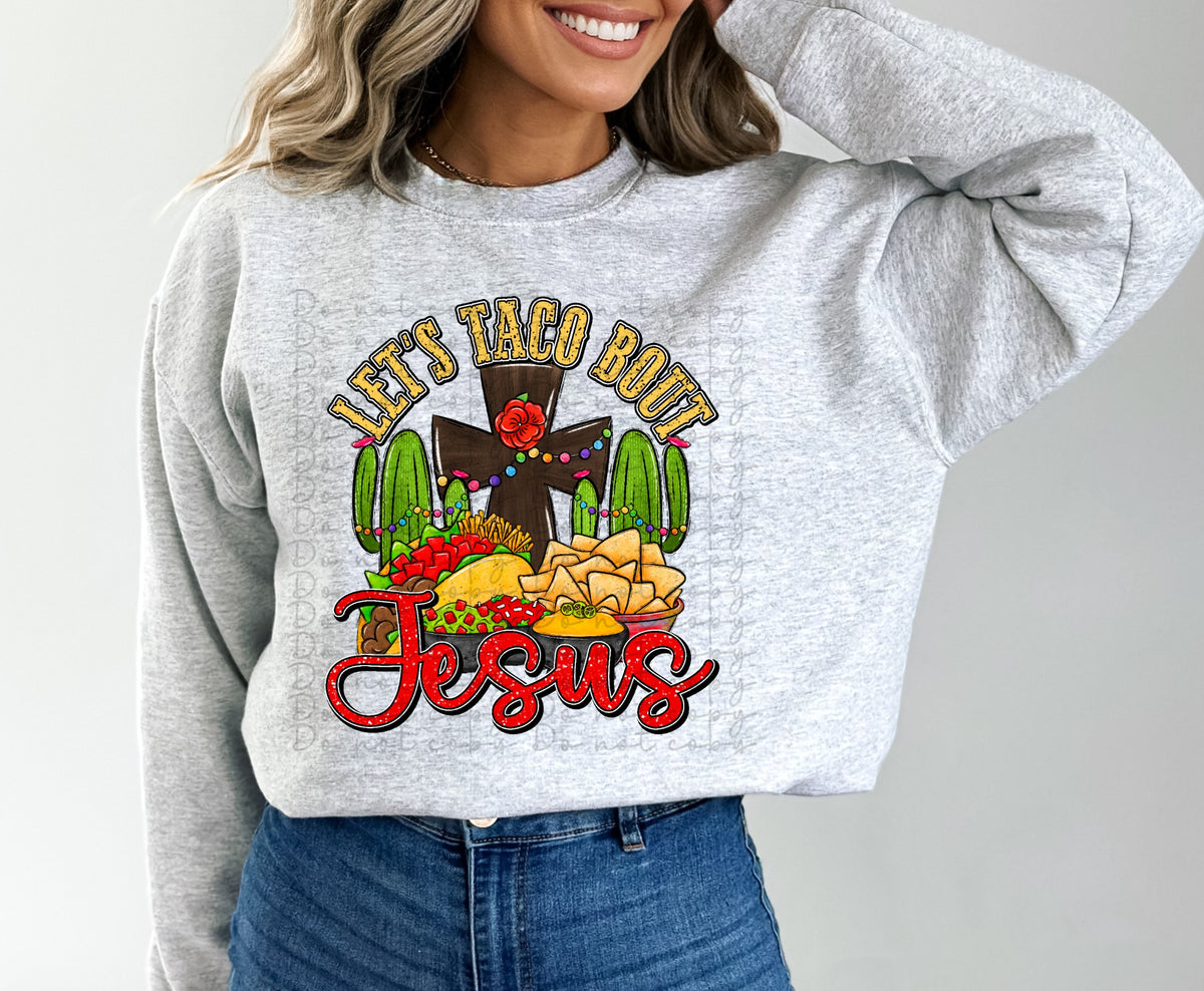 Lets taco bout Jesus (taco, chips, cactus, cross) 10057  DTF TRANSFER