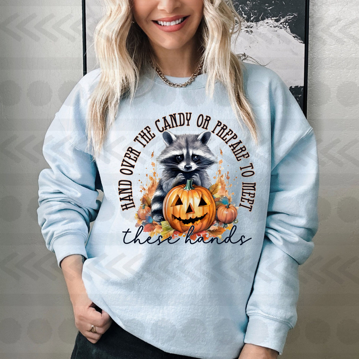 Hand over the candy or prepare to meet these hands 14074  DTF transfer