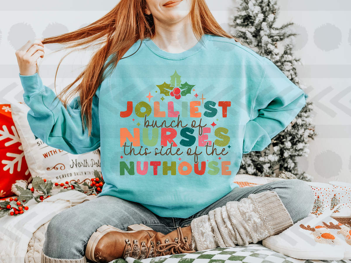 Jolliest bunch of nurses this side of the nuthouse 14510 DTF Transfer