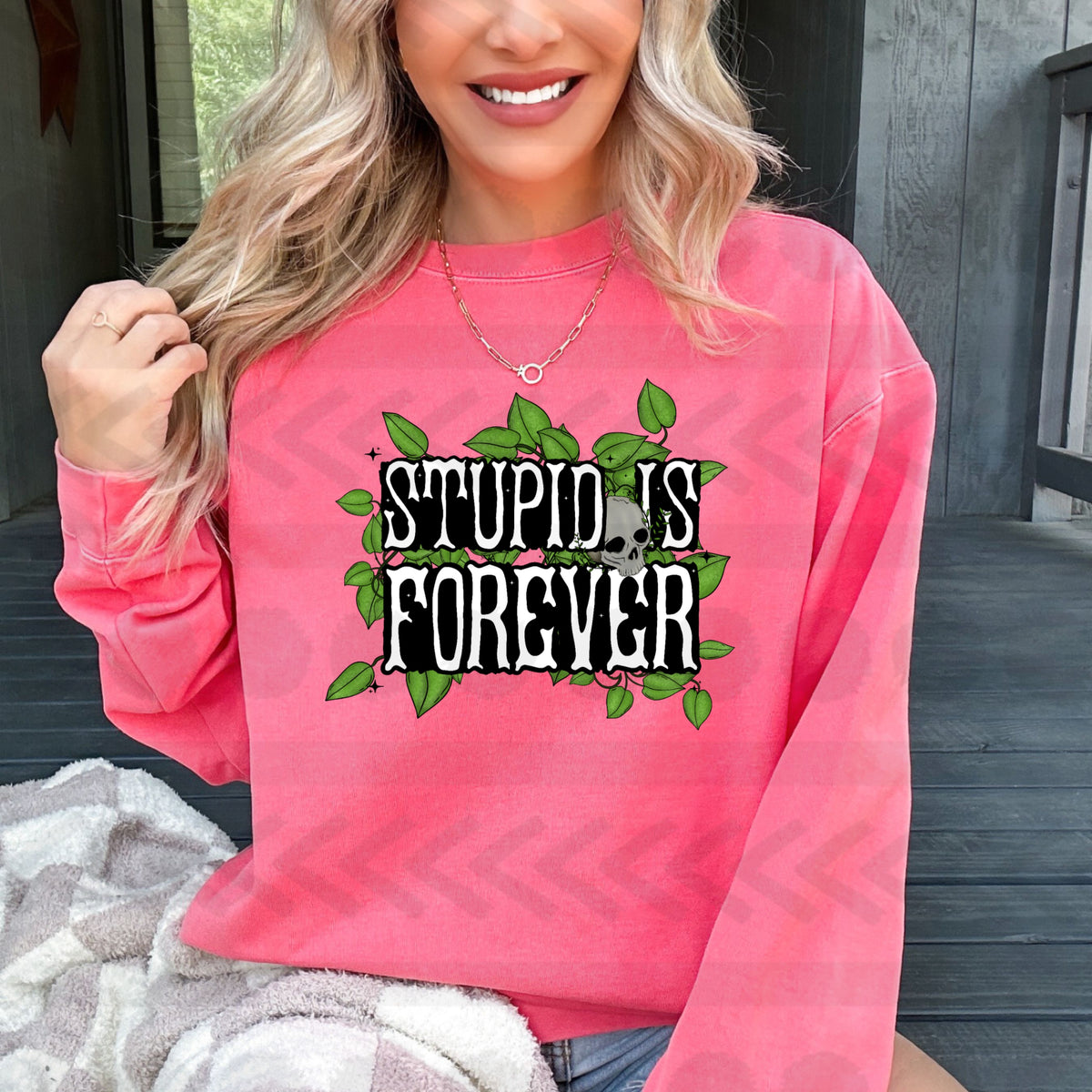 Stupid is forever 14668 DTF transfer
