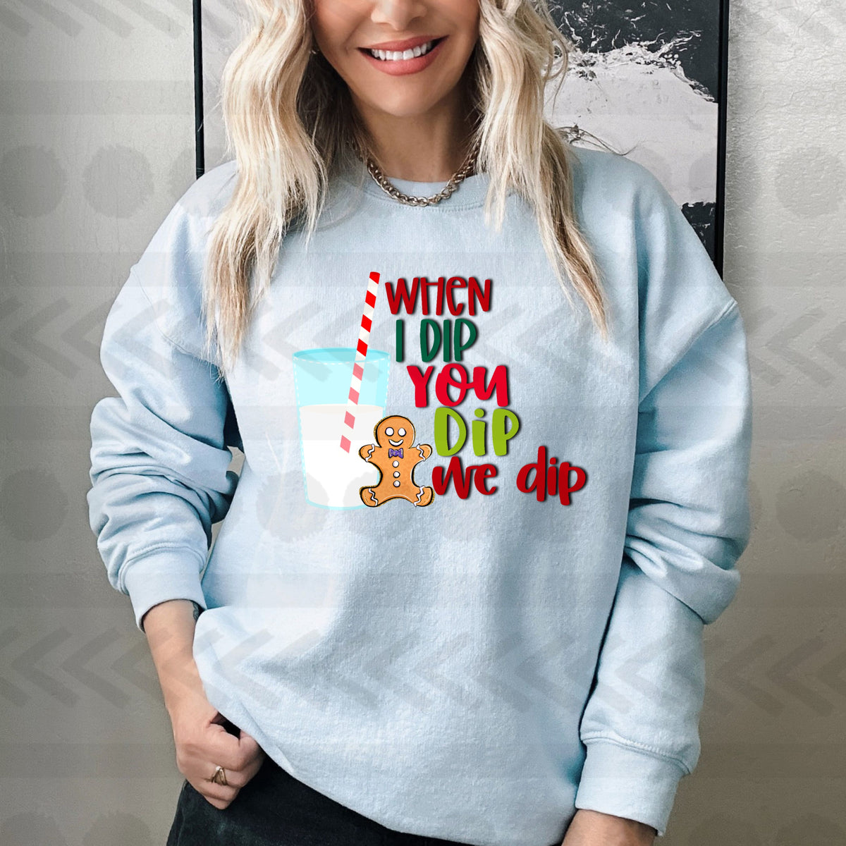 When i dip ypu dip we dip GINGERBREAD 14761 DTF transfer