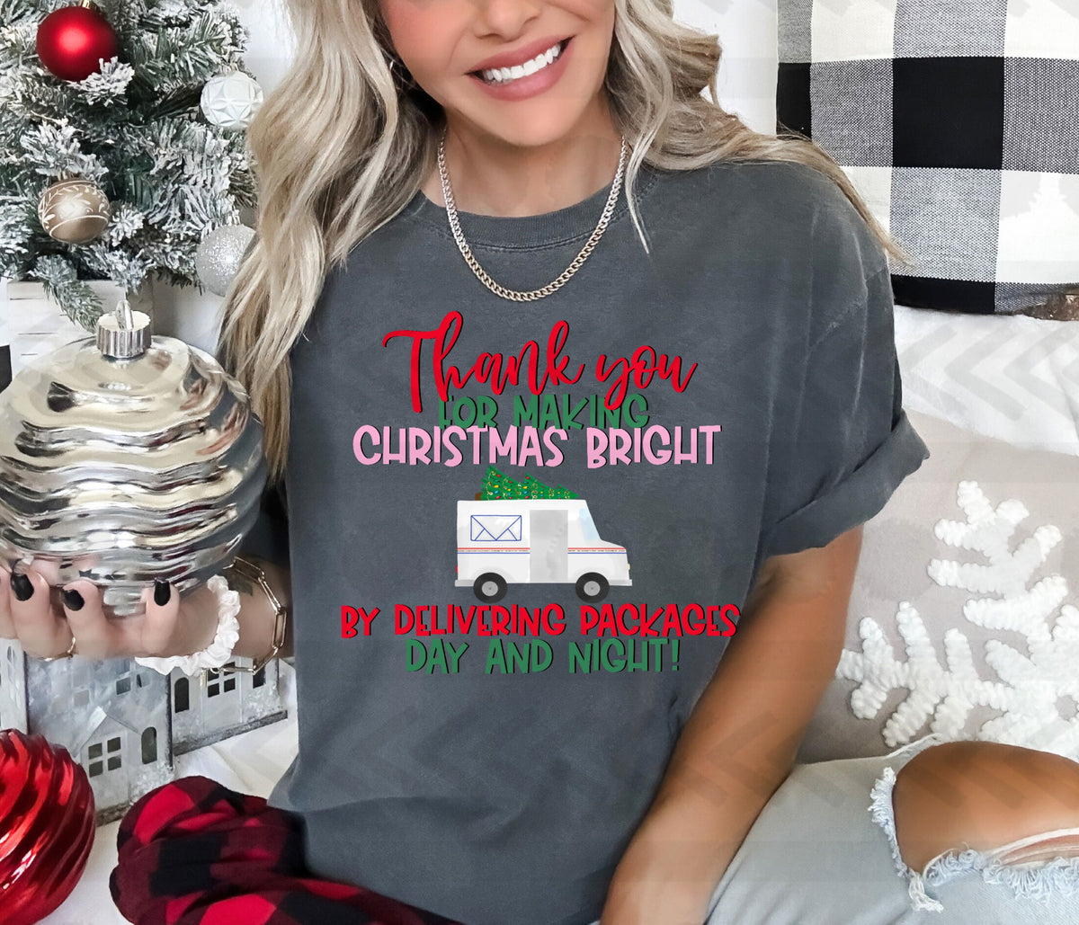 Thank you for making christmas bright by delivering packages day and night  14878 DTF transfer