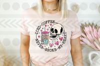 Iced coffee never broke my heart skull 18203 DTF transfer