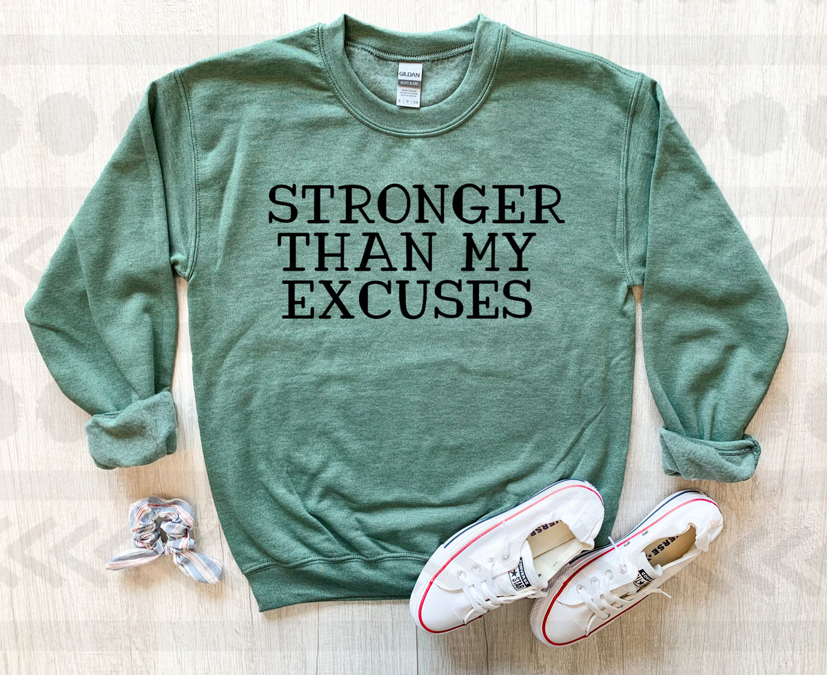 Stronger than my excuses 18267 DTF transfer