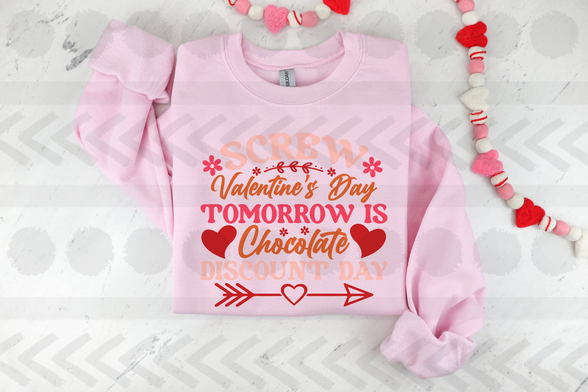 Screw valentines day tomorrow is chocolate discount day 18636 DTF transfer