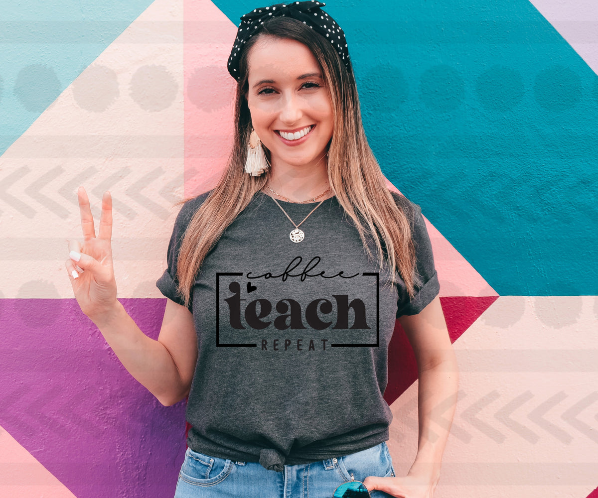 Coffee teach repeat BLACK 18681 DTF transfer