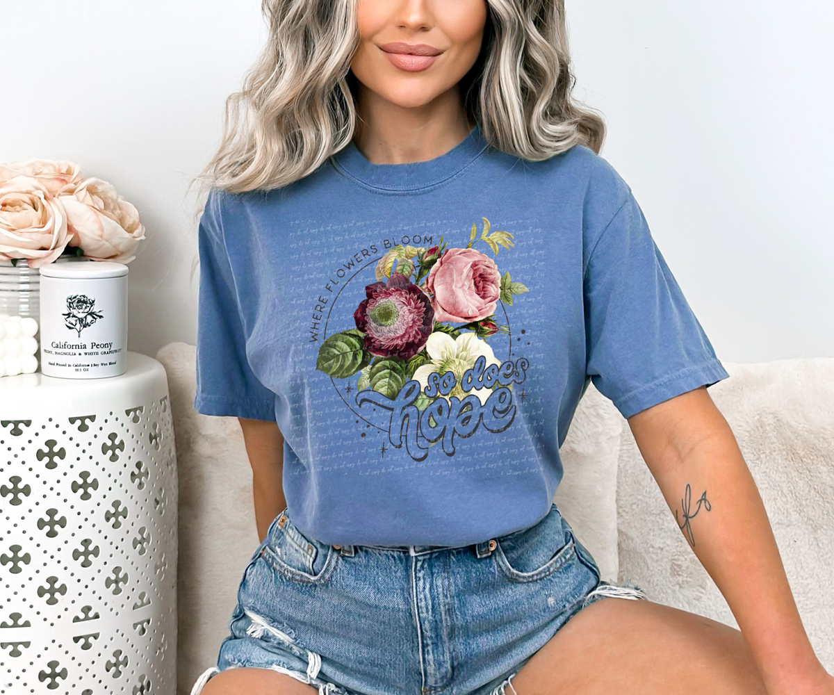 Where flowers bloom so does hope 18893 DTF transfer