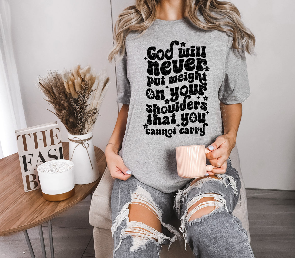 God will never put weight on your shoulders that you cannot carry BLACK 18876 DTF transfer