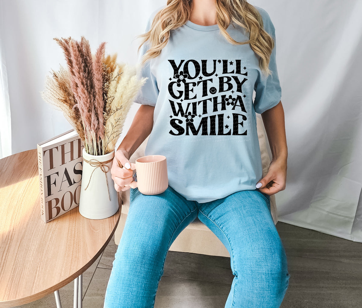 You'll get by with a smile 18907 DTF transfer