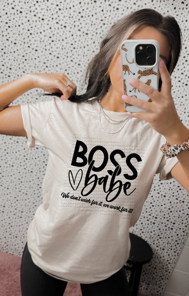 Boss babe we dont wish for it we work for it BLACK screen print transfer