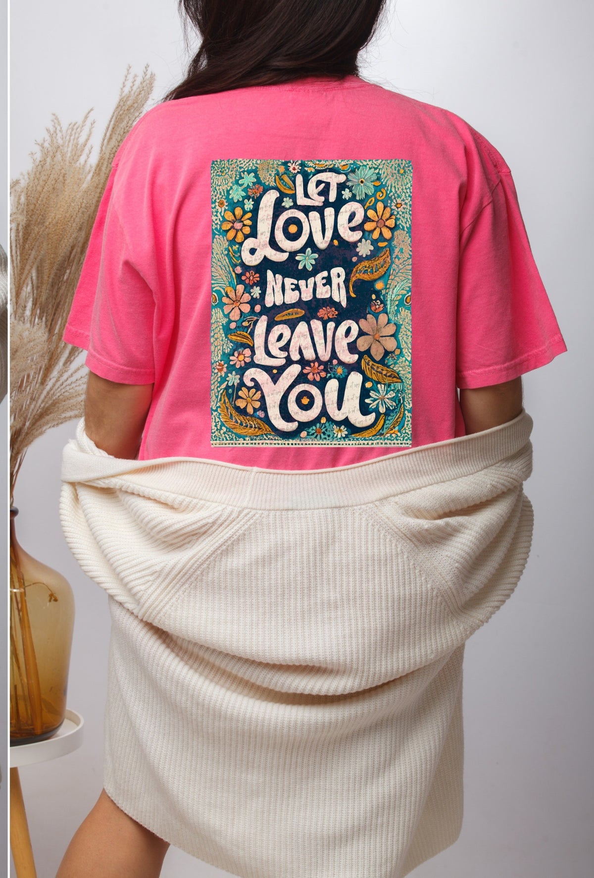 Let love never leave you 22409 DTF transfer