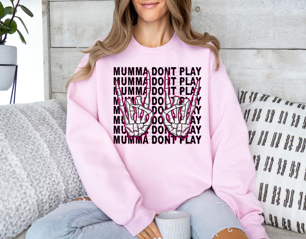 Mumma dont play stacked  22595 DTF transfer