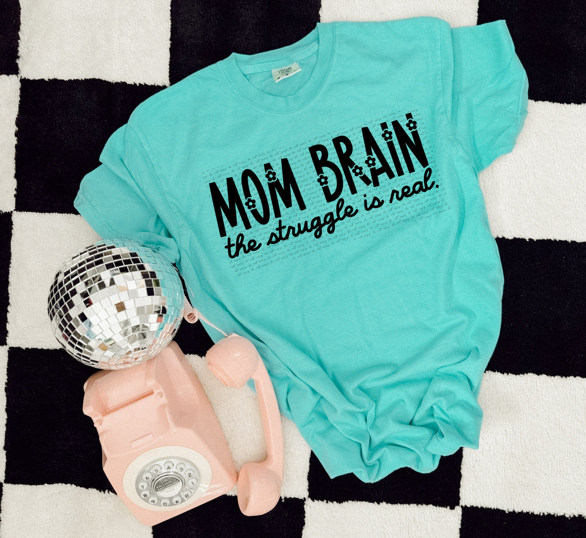 Mom brain the struge is real BLACK 22617 DTF transfer