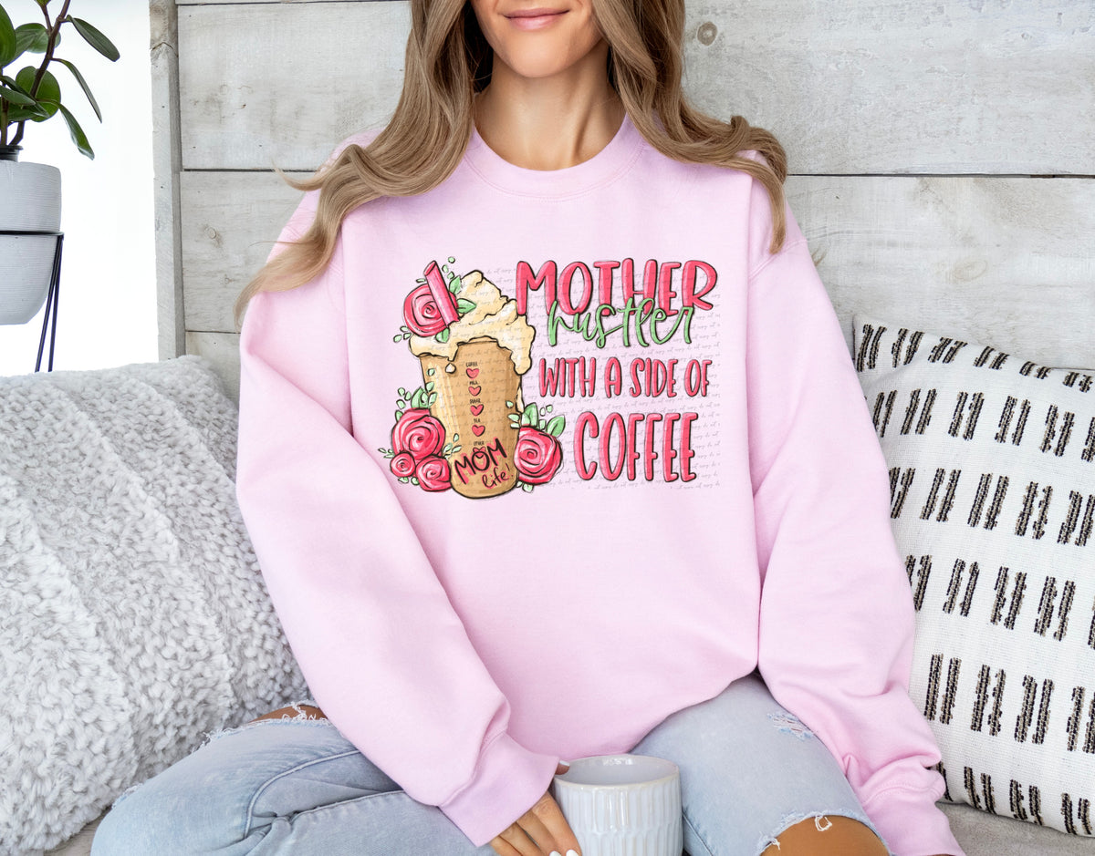 Mother hustler with a side of coffee 22677 DTF transfer