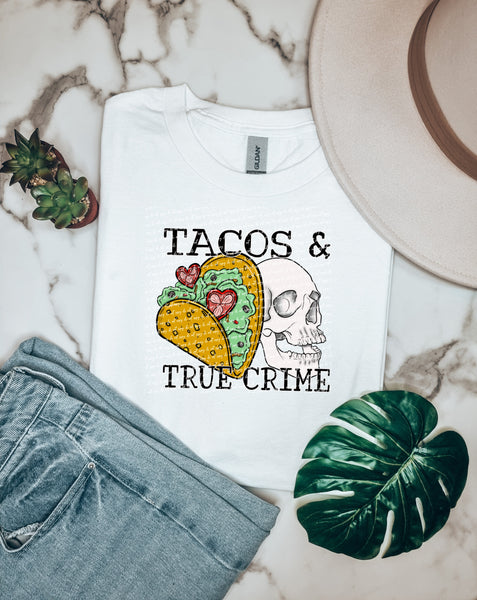 Tacos and true crime 28290 DTF transfer