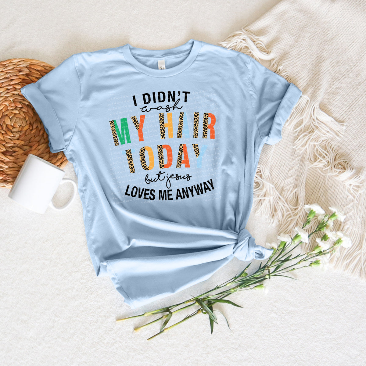I didnt wash my hair today boho 28348 DTF transfer