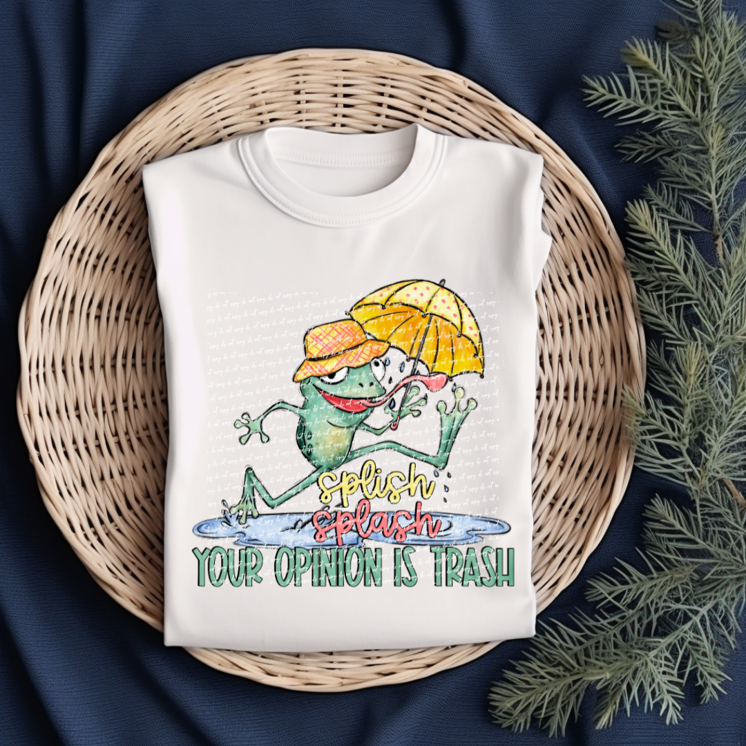 Splish your opinion is trash 28367 DTF transfer