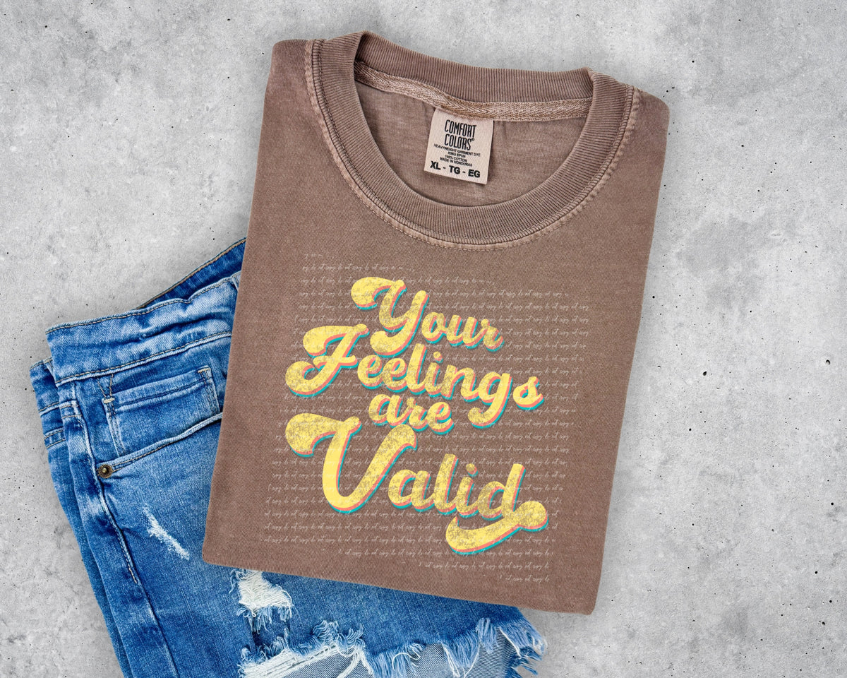 Your feelings are valid 28681 DTF TRANSFER