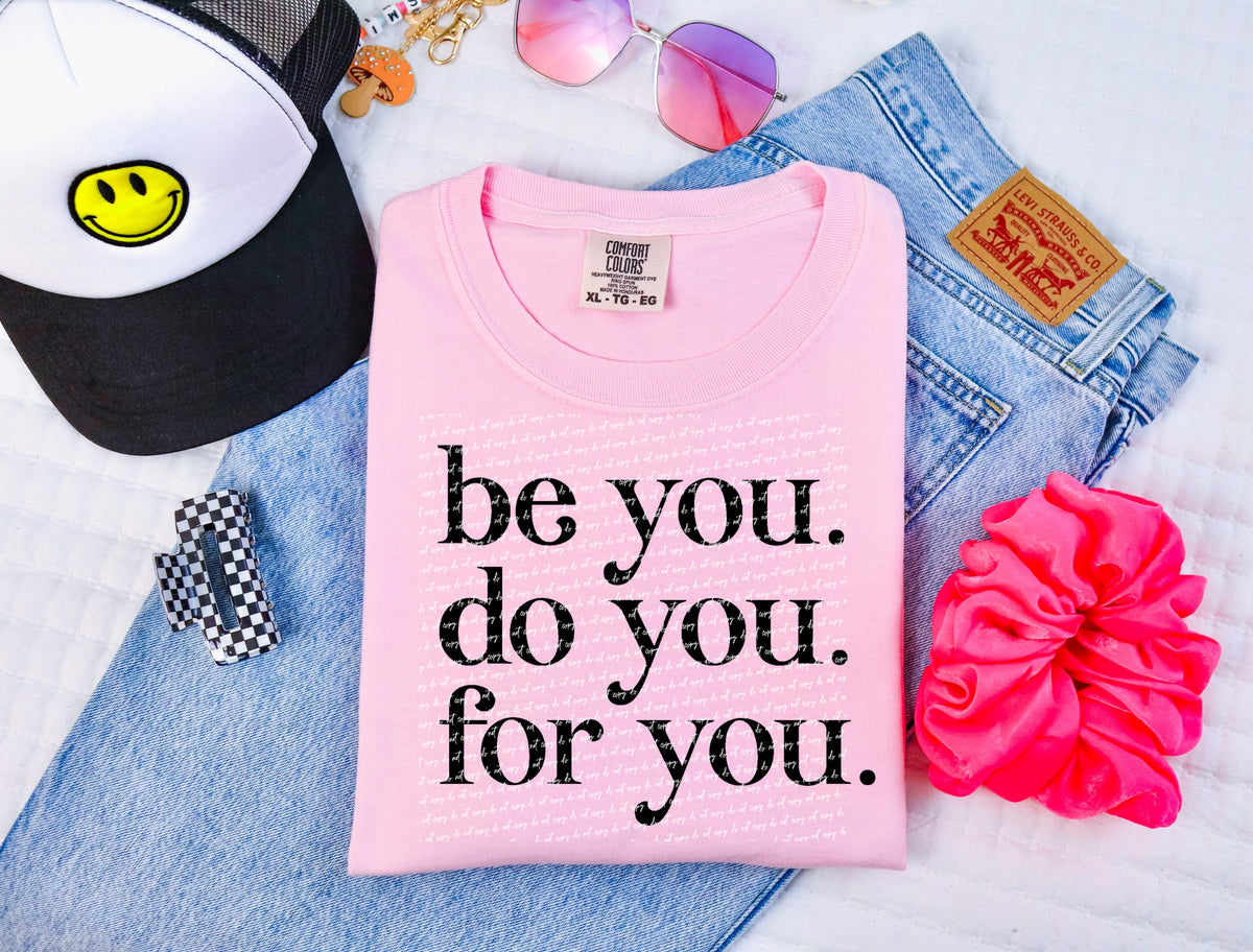 Be you do you for you 28468 DTF TRANSFER