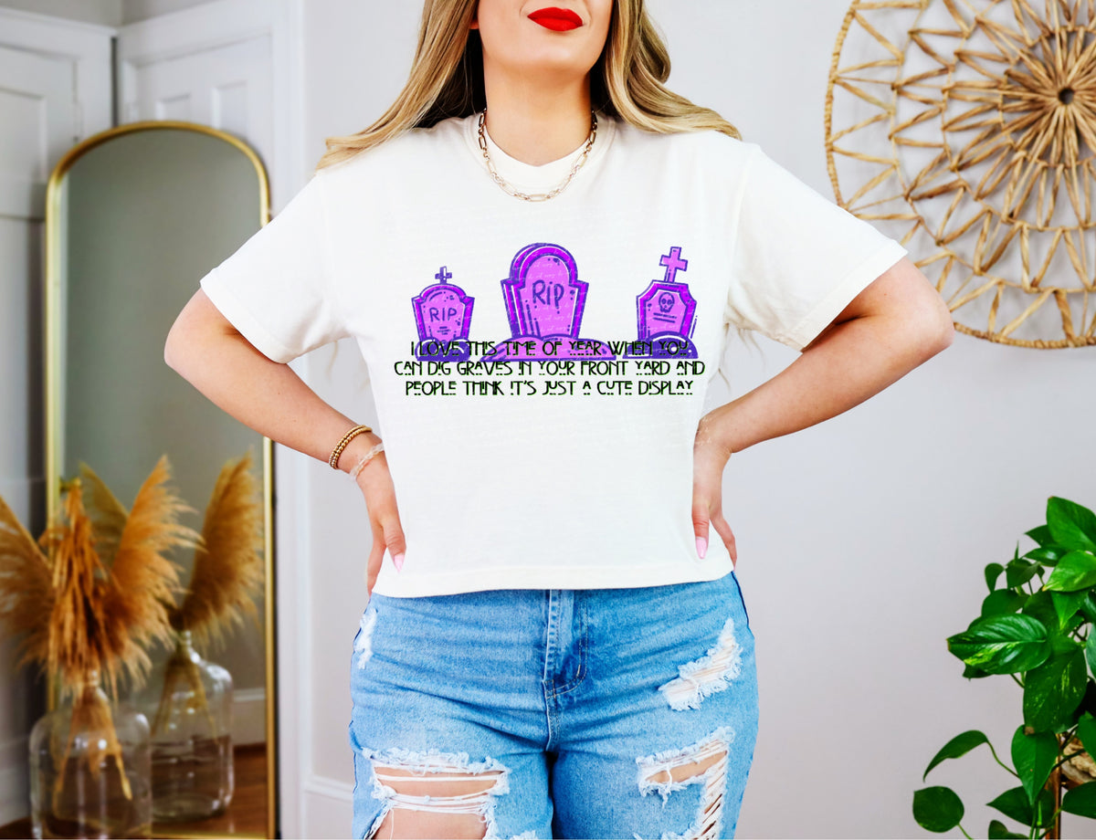 I love this time of year when you can dig graves 28550 DTF TRANSFER