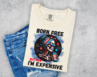 Born free but now im expensive skellie patriotic 34074 DTF transfer