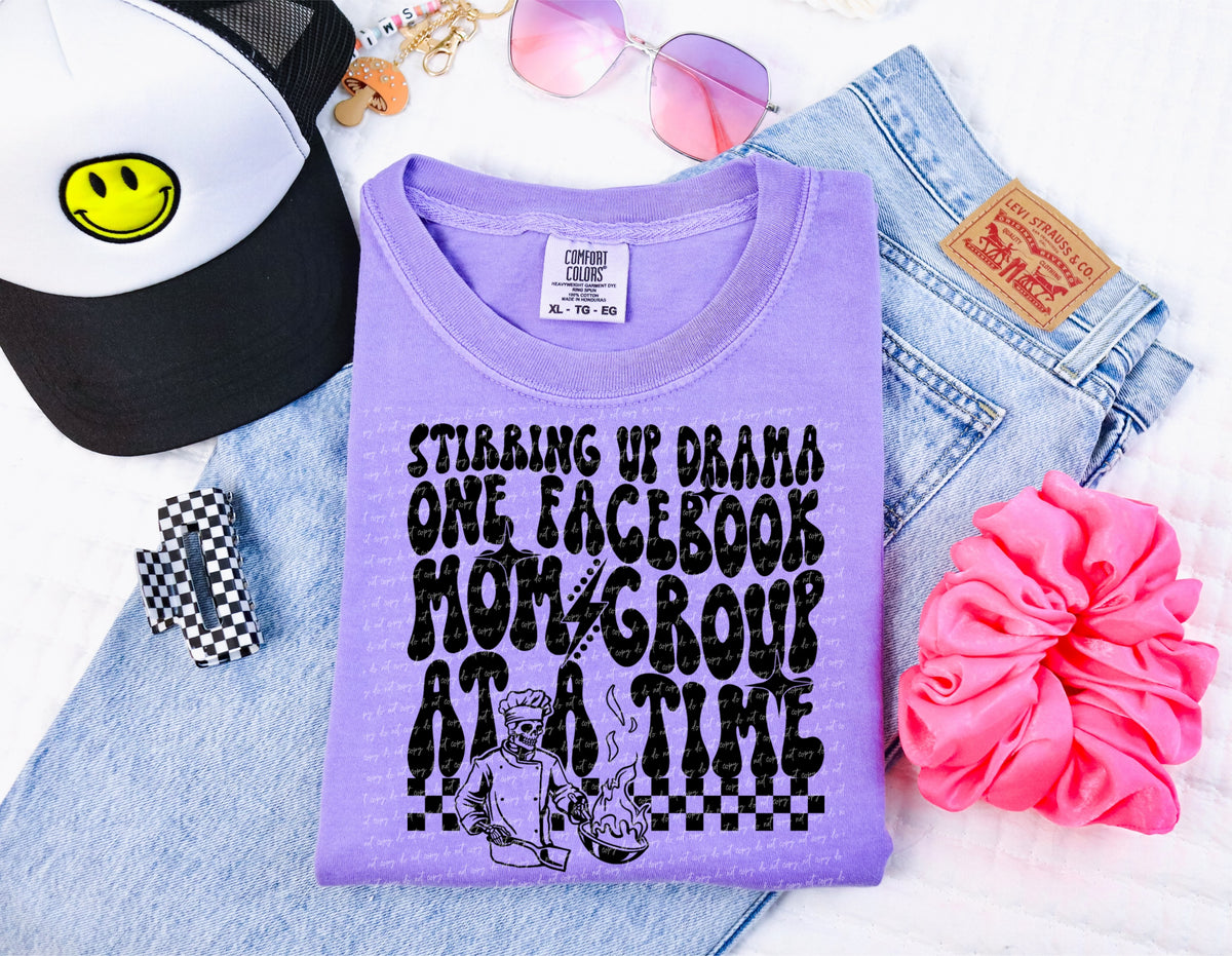 Stirring up drama one facebool mom group at a time 34125 DTF transfer