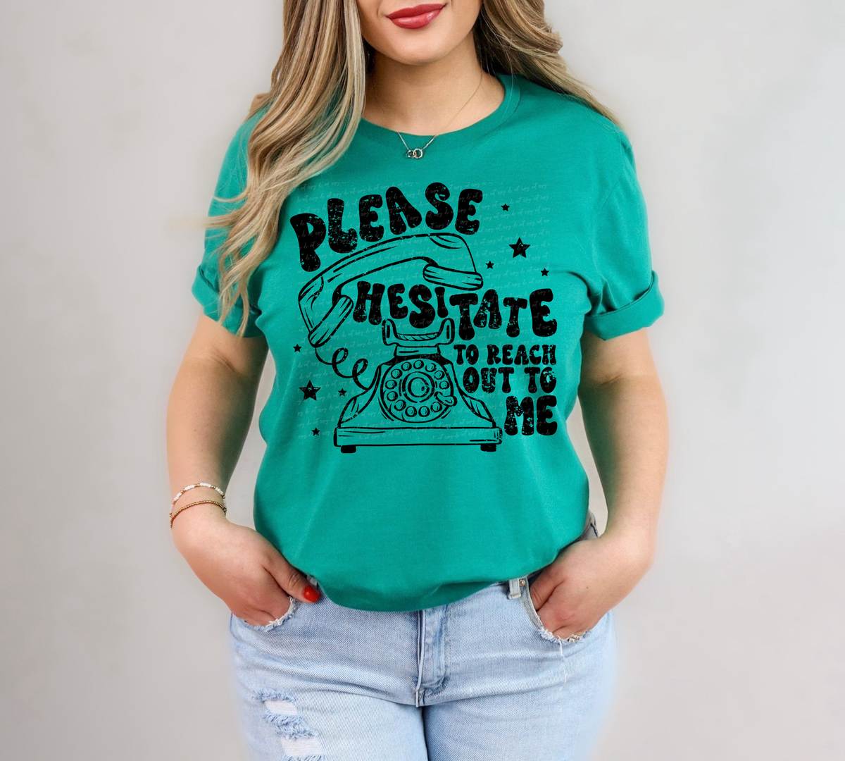 Please Hesitate To Reach Out To Me Black Grunge 86598 DTF Transfer