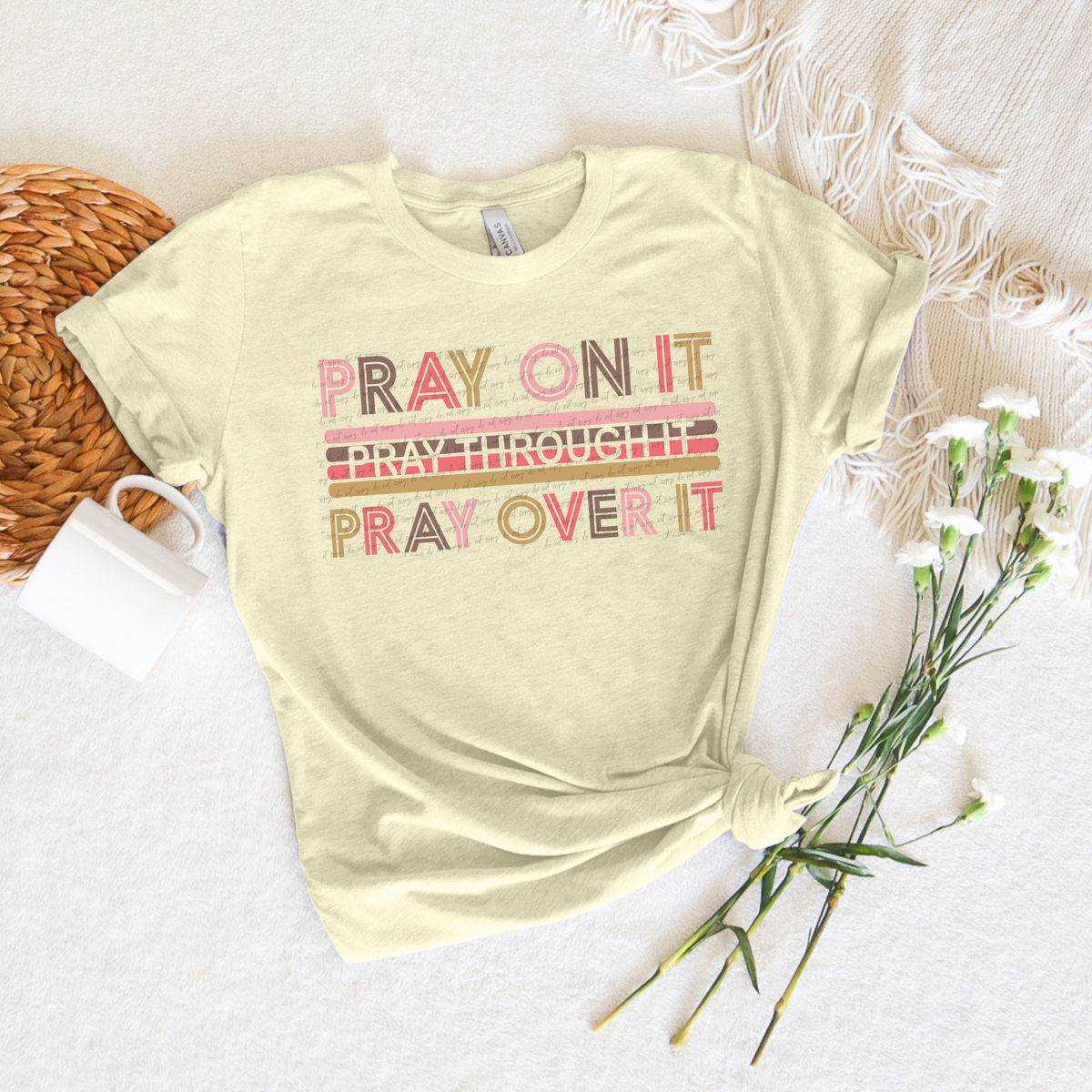 Pray On It Pray Through It Pray Over It Retro 76757 DTF Transfer