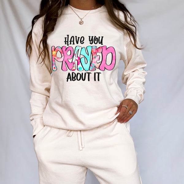 Have You Prayed About It (SDD) 83545 DTF Transfer