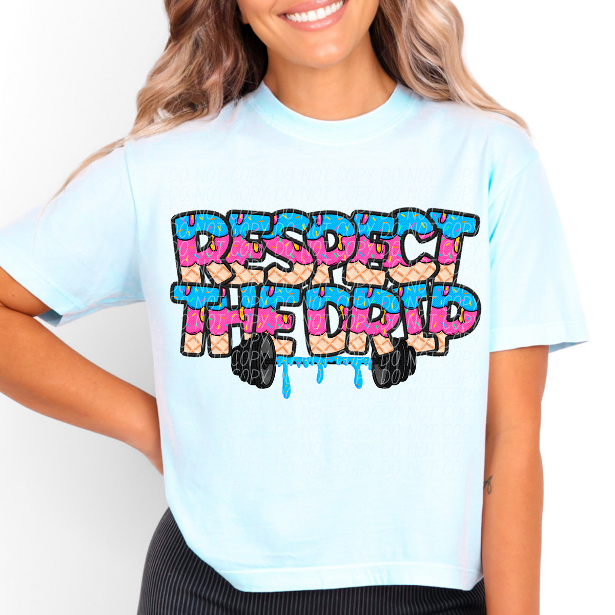 Respect the drip Lifting (CITY) DTF transfer