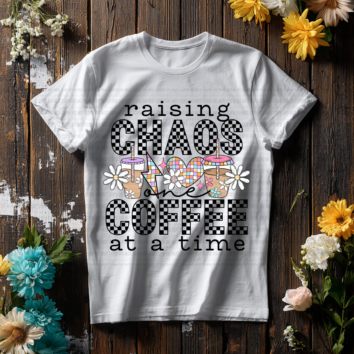 Raising chaos one coffee at a time BLACK FLORAL (Revel) DTF Transfer