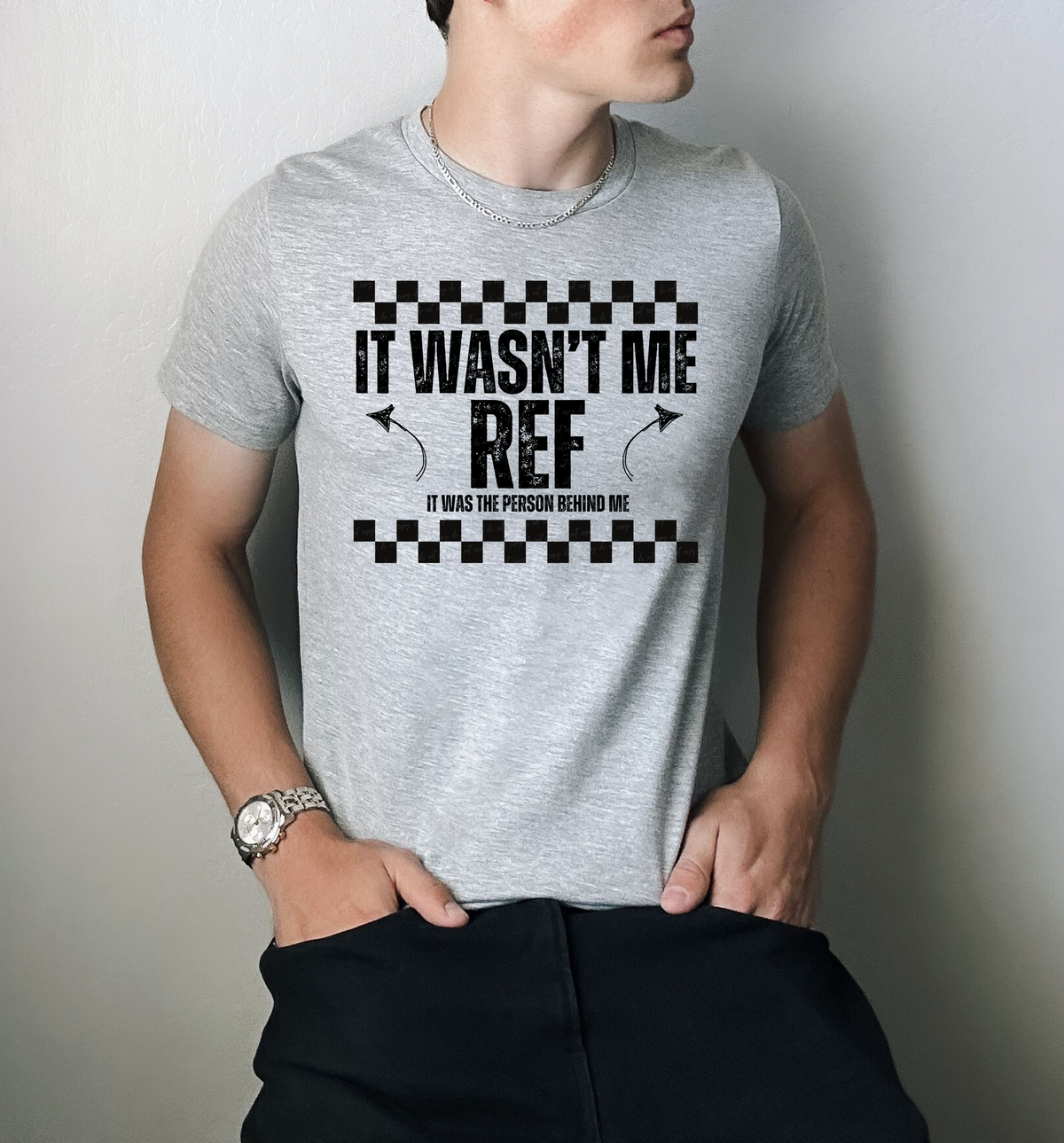 It Wasn't Me Ref It Was The Person Behind Me 117841 DTF transfer