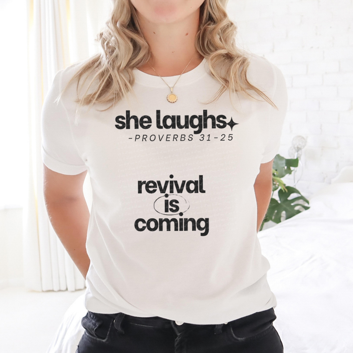 She Laughs Proverbs 31-25 Revival Is Coming 86092 DTF Transfer