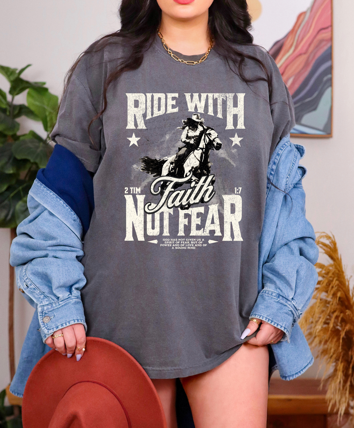 Ride With Faith Not Fear God Has Not Given Us The Spirit Of Fear But Of Power And Of Love And Of A Sound Mind 2 Timothy 1:7 81015 DTF Transfer