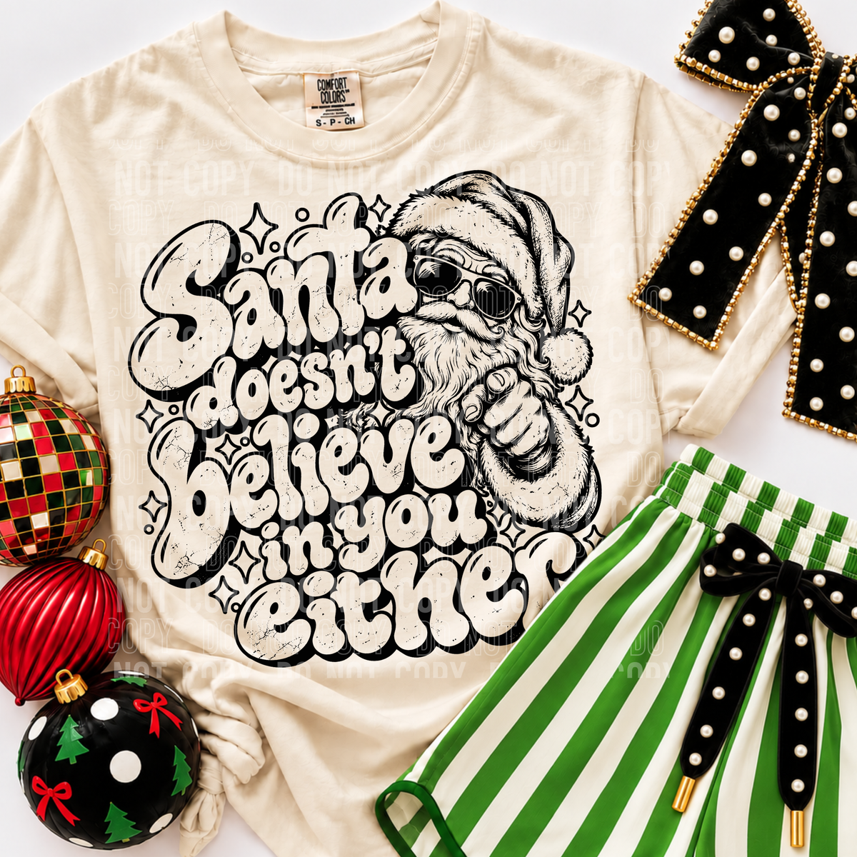 Santa doesn't believe in you either (SBB) DTF transfer