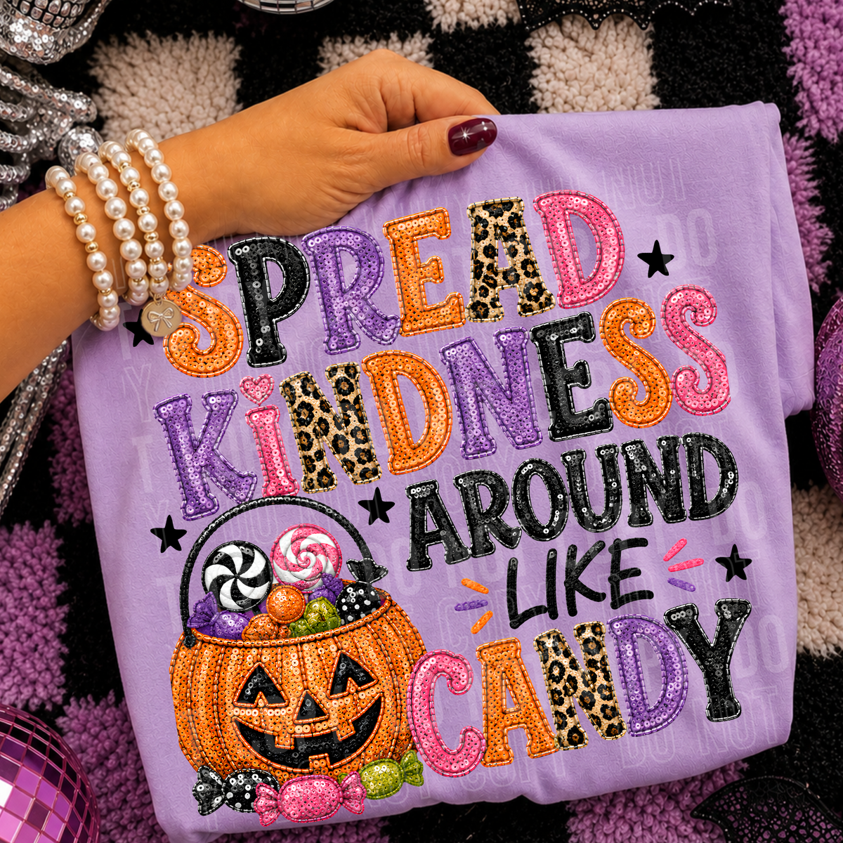 Spread kindness around like candy faux sequins (SBB) DTF Transfer